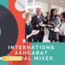 InterNations Ashgabat April Social Mixer Event
