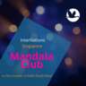 InterNations SG Exclusive Event: A Night at Mandala Club