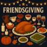 Grateful Gatherings:  A Friendsgiving Celebration!