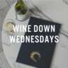 Wine down Wednesday