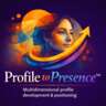 Profile to Presence in Practice - A Unique Professional Profile