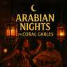 Arabian Nights in Coral Gables