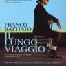 “ Franco Battiato: Il Lungo Viaggio”. ITA O.V. A Stunning Event!