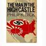 Discussion of the Man in the High Castle, by Philip K. Dick