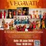 VEGAVATĪ* – A Classical Dance Drama Experience