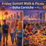 🌅 Friday Sunset Walk & Picnic – Doha Corniche 🌙🧺