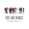 Mix and Mingle