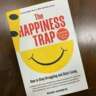 Discussion of "the Happiness Trap" by Dr. Russ Harris