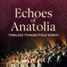 Echoes of Anatolia: Timeless Turkish Folk Songs