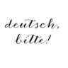 Deutsch, Bitte!