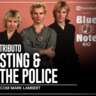 Tribute to STING & the POLICE With MARK LAMBERT