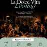 La Dolce Vita Evening 