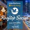 InterNations HK 2nd Social of June: “Central Skies”