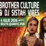  Brother Culture & DJ Sistah Vibes Vin La Quantic 