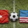 🇹🇷🇺🇸⚽️ Türkiye Vs USA 
