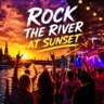 Rock the River at Sunset