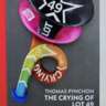 "The Crying of Lot 49" by Thomas Pynchon