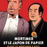 MORTIMER ET LE JAPON DE PAPIER - MUSÉE ART ASIATIQUE - NICE -