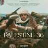 Palestina 36 فلسطين ٣٦ (Movie+Talk - OVSS)