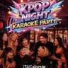 K-Pop🎙️🎼, Karaoke 🎤 and Asian Food 🥢🍱 at Its Best 🥟🍤🍹