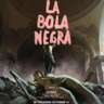 The Black Ball-La Bola Negra (Spanish)+Movie+Talk